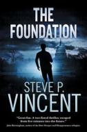 The Foundation di Steve P. Vincent edito da Pan Macmillan Australia