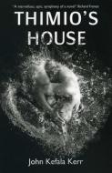 Thimio's House di John Kefala Kerr edito da John Hunt Publishing