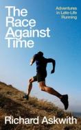 The Race Against Time di Richard Askwith edito da Random House