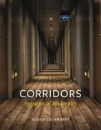 Corridors di Roger Luckhurst edito da Reaktion Books