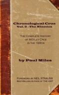 CHRONOLOGICAL CRUE VOL 2 - THE di Paul Miles edito da INDEPENDENTLY PUBLISHED