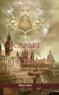 Scarlet and the Beast I: A history of the war between English and French Freemasonry di John Daniel edito da OMNIA VERITAS LTD