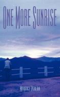 One More Sunrise di Maurice Perera edito da New Generation Publishing