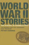The Mystery Of Rommel\'s Gold di Peter Haining edito da Bloomsbury Publishing Plc