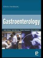Clinic Handbook: Gastroenterology di Raymond Bonnett edito da Taylor & Francis Ltd