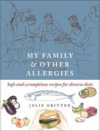 My Family And Other Allergies di Julie Gritten edito da Hawthorn Press
