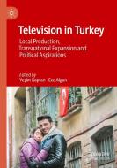 Television In Turkey edito da Springer Nature Switzerland AG