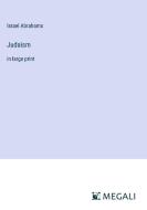 Judaism di Israel Abrahams edito da Megali Verlag