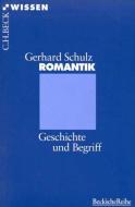 Romantik di Gerhard Schulz edito da Beck C. H.