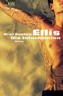 Ellis, B: Informanten di Bret Easton Ellis edito da Kiepenheuer & Witsch GmbH