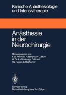 Anästhesie in der Neurochirurgie edito da Springer Berlin Heidelberg