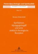 Zinkeviciute, R: Karl Rahners Mystagogiebegriff und seine pr di Renata Zinkeviciute edito da Lang, Peter GmbH