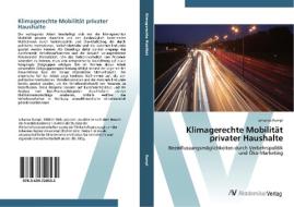 Klimagerechte Mobilität privater Haushalte di Johanna Rumpl edito da AV Akademikerverlag
