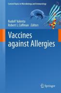 Vaccines against Allergies edito da Springer-Verlag GmbH