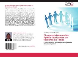El asociativismo en las PyMEs fabricantes de fiambres en Tandil di José Arturo Quesada Aramburú edito da EAE