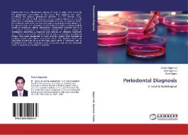 Periodontal Diagnosis di Sunny Aggarwal, Vipin Agarwal, Geeti Gupta edito da LAP Lambert Academic Publishing