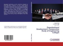 Organizational Development: Comparative Study of Engineering Colleges di Rakesh Bhatia, Surinder Bir Singh, Harpreet Kaur edito da LAP Lambert Academic Publishing