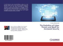 The Evolution of Cyber Threats and Need for Increased Security di Shubhangi Bhatambrekar edito da LAP Lambert Academic Publishing