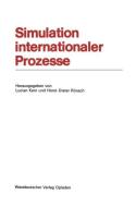 Simulation internationaler Prozesse di Na Kern edito da VS Verlag für Sozialwissenschaften