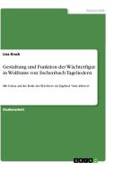 Gestaltung und Funktion der Wächterfigur in Wolframs von Eschenbach Tageliedern di Lisa Krack edito da GRIN Verlag