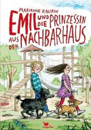Emil und die Prinzessin aus dem Nachbarhaus di Marianne Kaurin edito da Magellan GmbH