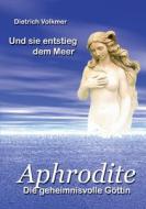 Aphrodite di Dietrich Volkmer edito da Books on Demand