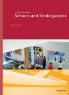 Schools And Kindergartens di Mark Dudek edito da Birkhauser