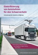 Elektrifizierung von Autobahnen für den Schwerverkehr edito da Kirschbaum Verlag
