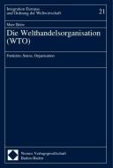 Die Welthandelsorganisation ( WTO) di Marc Beise edito da Nomos Verlagsges.MBH + Co