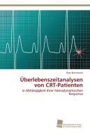 Überlebenszeitanalysen von CRT-Patienten di Peer Bornmann edito da Südwestdeutscher Verlag für Hochschulschriften AG  Co. KG