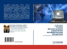 Avtomatizatsiya Upravleniya Material'nymi Resursami di Demchinova E, Vinogradova G, Seryedkin a edito da Lap Lambert Academic Publishing