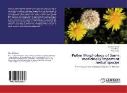 Pollen Morphology of Some medicinally important herbal species di Zubaida Yousaf, Ana Akram, Ying Wang edito da LAP Lambert Acad. Publ.