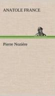 Pierre Nozière di Anatole France edito da TREDITION CLASSICS