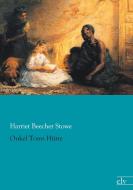Onkel Toms Hütte di Harriet Beecher Stowe edito da Europäischer Literaturverlag