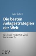 Die besten Anlagestrategien der Welt di Volker Gelfarth edito da FinanzBuch