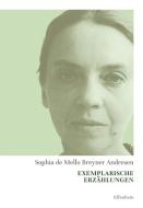 Exemplarische Erzählungen di Sophia de Mello Breyner Andresen edito da Elfenbein Verlag