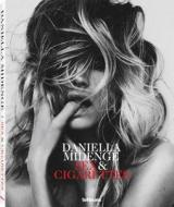 Sex & Cigarettes di Daniella Midenge edito da teNeues Media