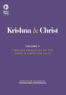 Krishna & Christ, Volume 1 di Bhakti Marga edito da Bhakti Marga Publications