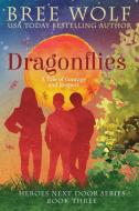 Dragonflies di Bree Wolf edito da Bree Wolf