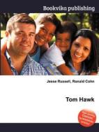 Tom Hawk edito da Book On Demand Ltd.