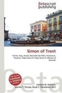 Simon of Trent di Lambert M. Surhone, Miriam T. Timpledon, Susan F. Marseken edito da Betascript Publishing