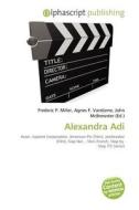 Alexandra Adi edito da Alphascript Publishing