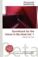 Soundtrack for the Voices in My Head Vol. 1 edito da Betascript Publishing