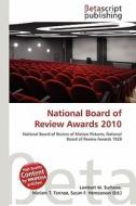 National Board of Review Awards 2010 edito da Betascript Publishing