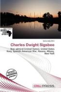 Charles Dwight Sigsbee edito da Cred Press