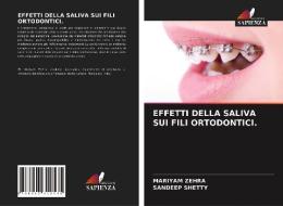 Effetti Della Saliva Sui Fili Ortodontici. di Mariyam Zehra, Sandeep Shetty edito da LIGHTNING SOURCE INC