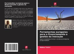 Ferramentas europeias para o financiamento e gestão da inovação di Abdou Yekini edito da Edições Nosso Conhecimento