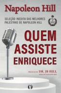 Quem Assiste Enriquece di Napoleon Hill edito da Citadel