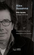 Dits tacats : Antologia 1978-2018 di Álex Susanna, Marie-Claire Zimmermann edito da Pagès Editors, S.L.