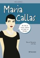Me llamo...Maria Callas edito da Parramón